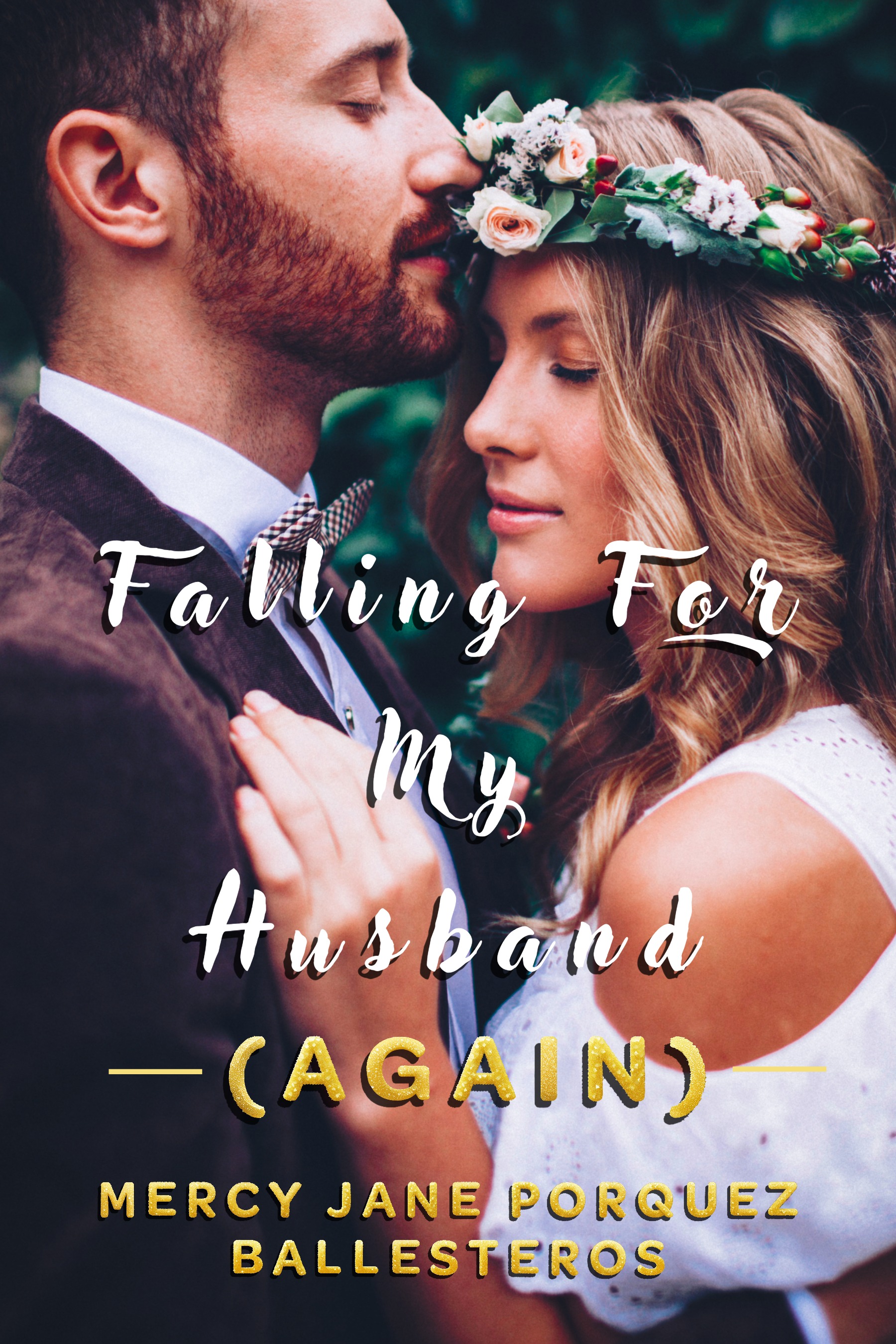 FALLING FOR MY HUSBAND (AGAIN)