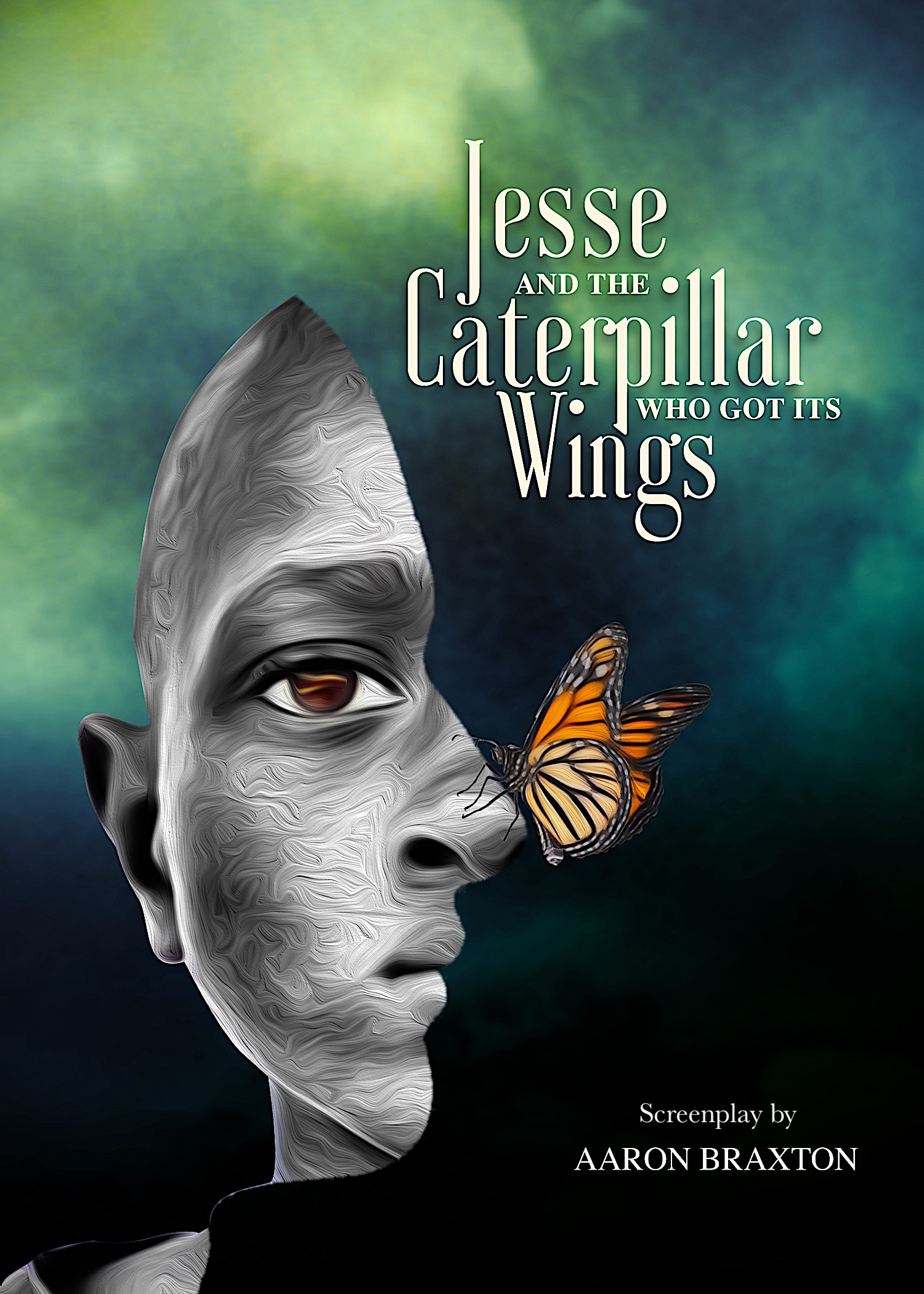 JESSE AND THE CATERPILLAR WHO GOT ITS WINGS
