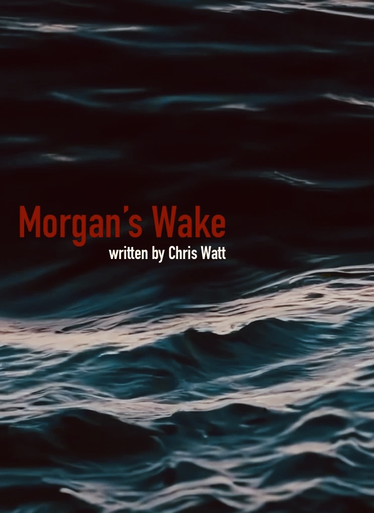 MORGAN’S WAKE
