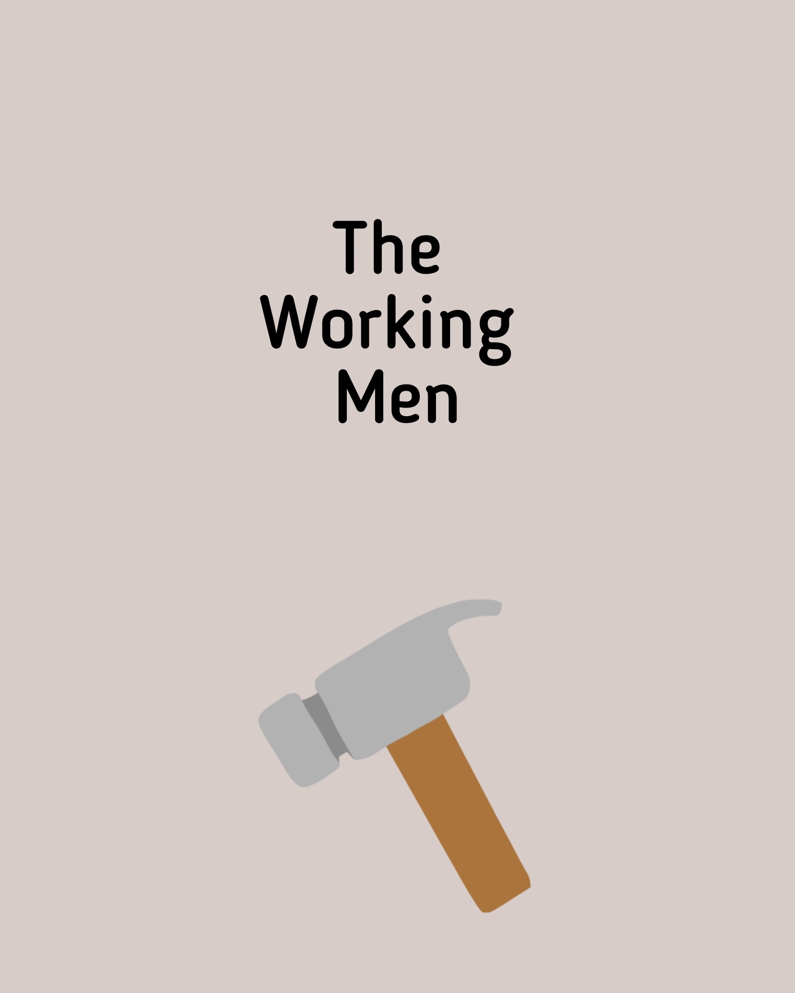 THE WORKING MEN 
