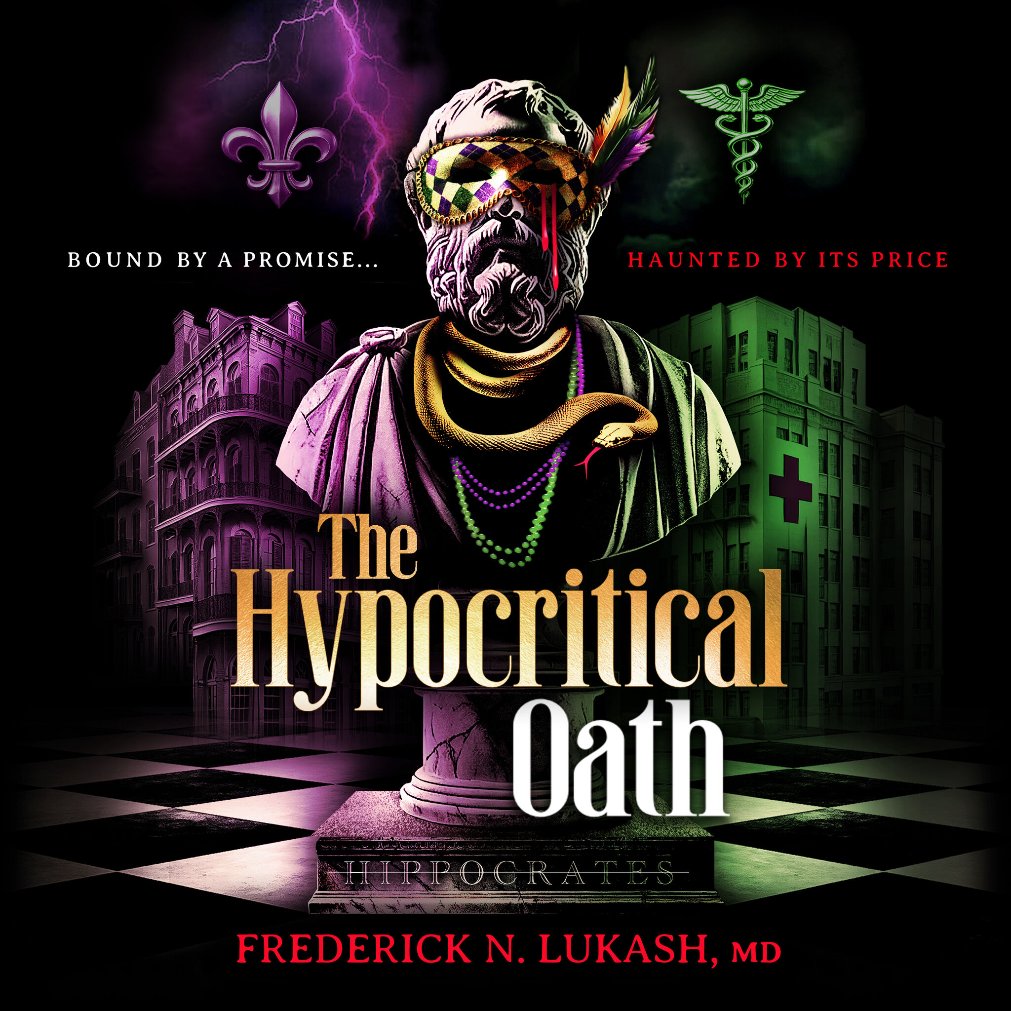 THE HYPOCRITICAL OATH BY FREDERICK N. LUKASH, MD 