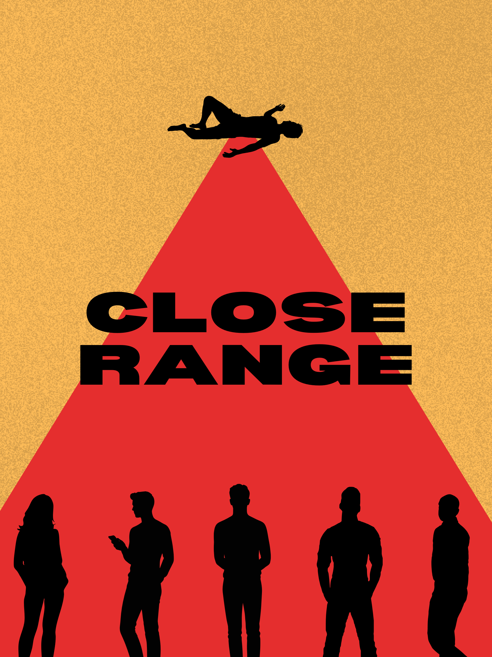 CLOSE RANGE