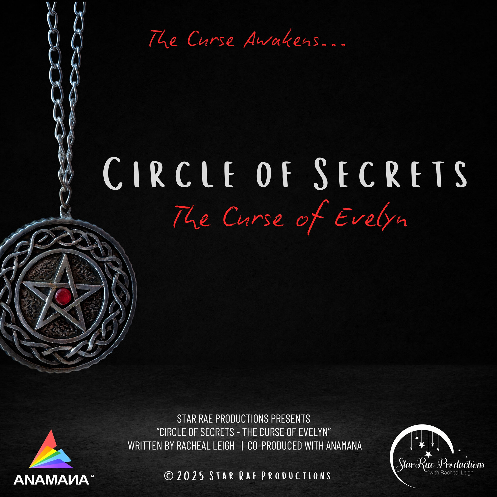 CIRCLE OF SECRETS - THE CURSE OF EVELYN (A MICRODRAMA BEING RELEASED ON ANAMANA IN JULY 2026)