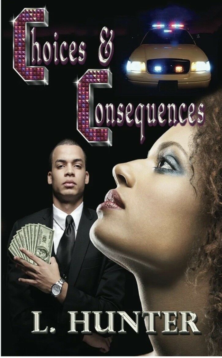 CHOICES & CONSEQUENCES 