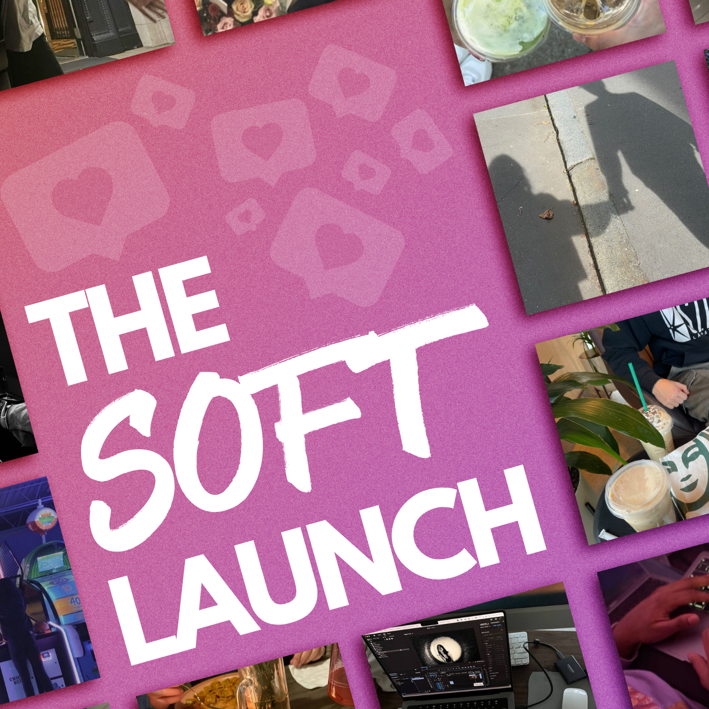 THE SOFT LAUNCH