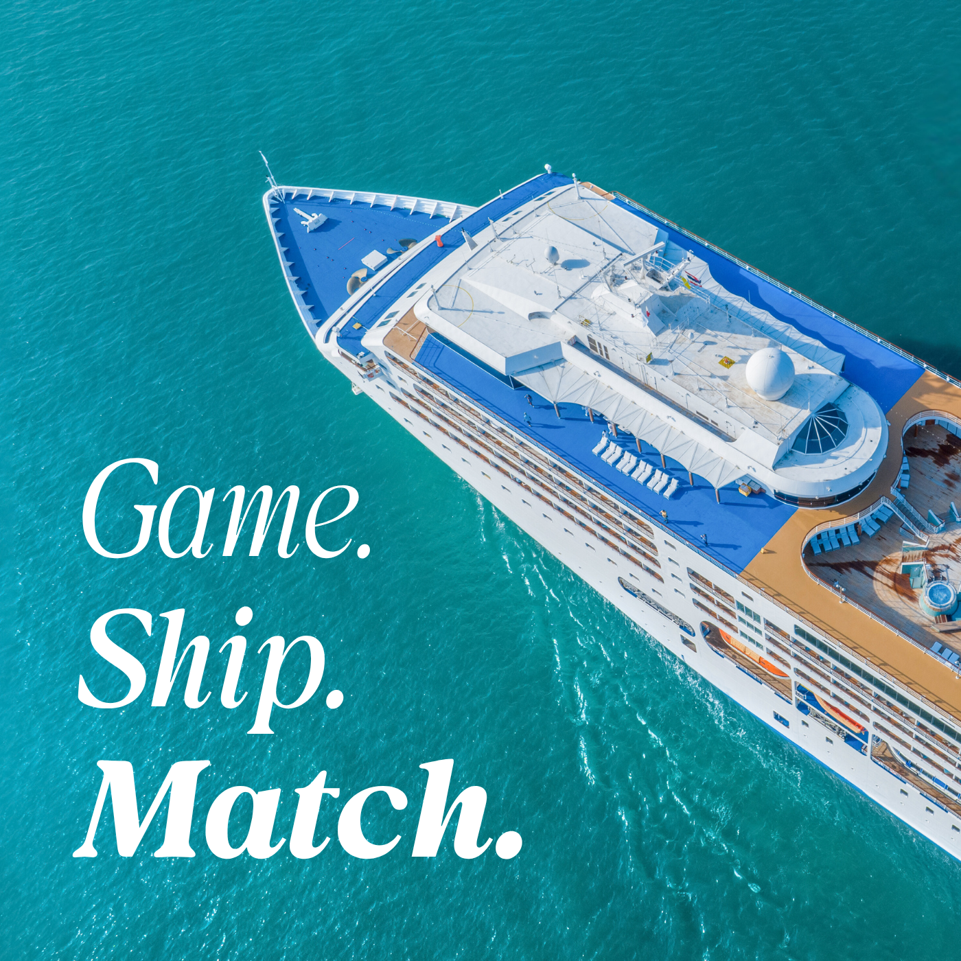 GAME. SHIP. MATCH.