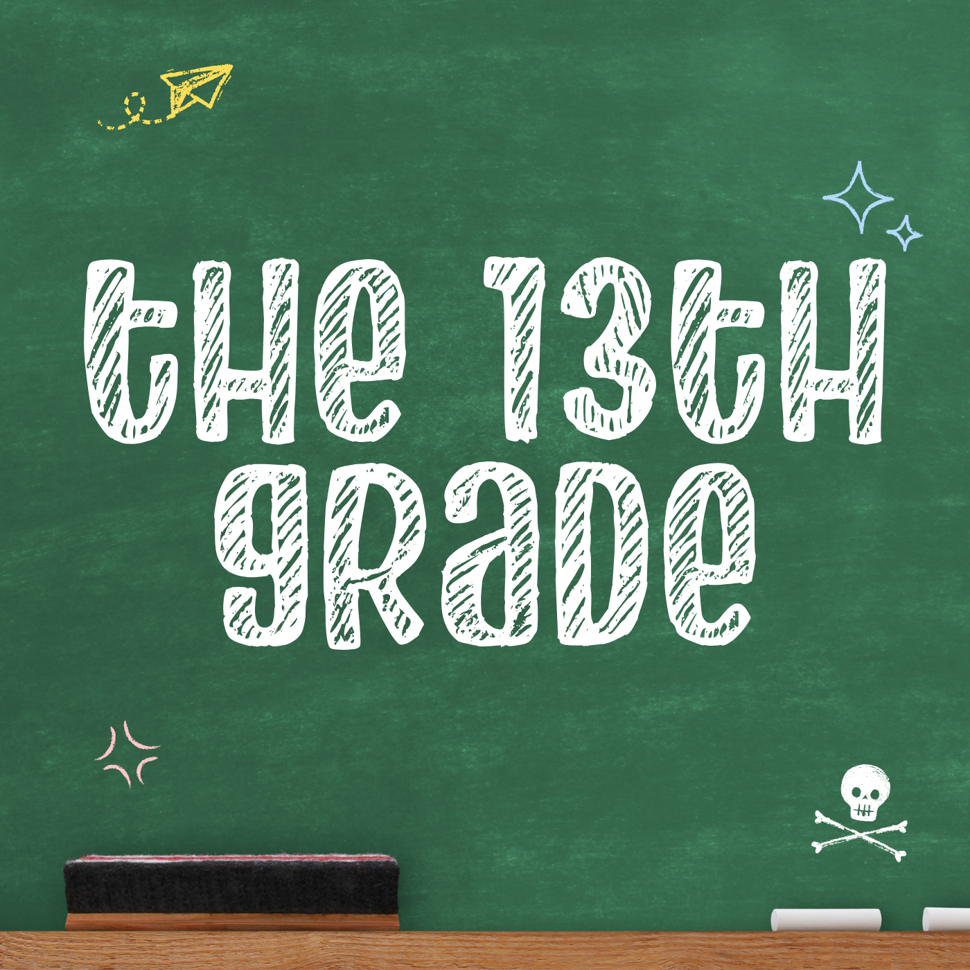 THE 13TH GRADE