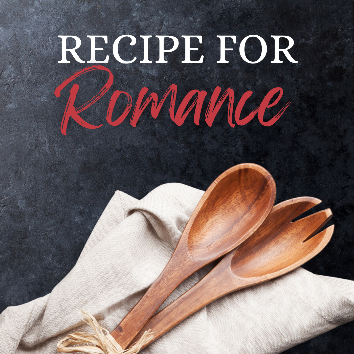 RECIPE FOR ROMANCE