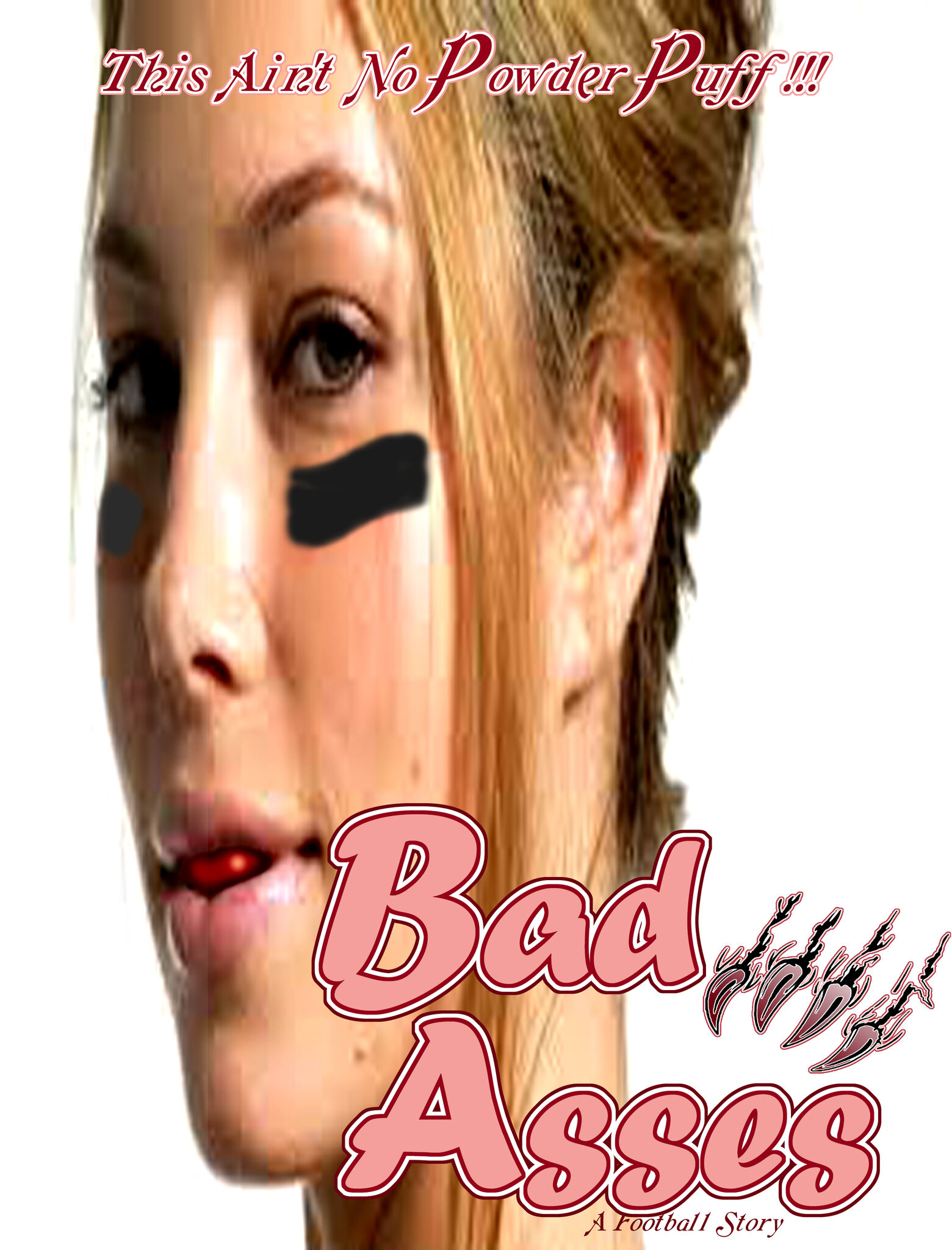 BADD A$$E$ - NOT A POWDER PUFF STORY