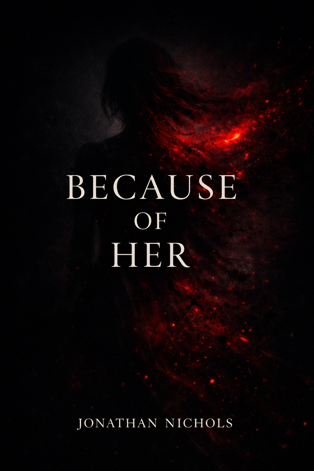 BECAUSE OF HER