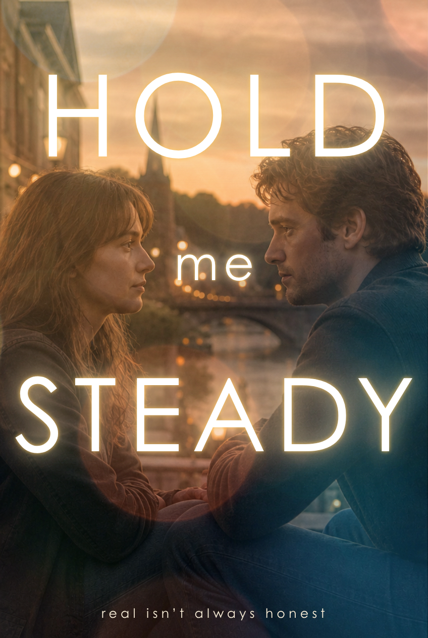 HOLD ME STEADY