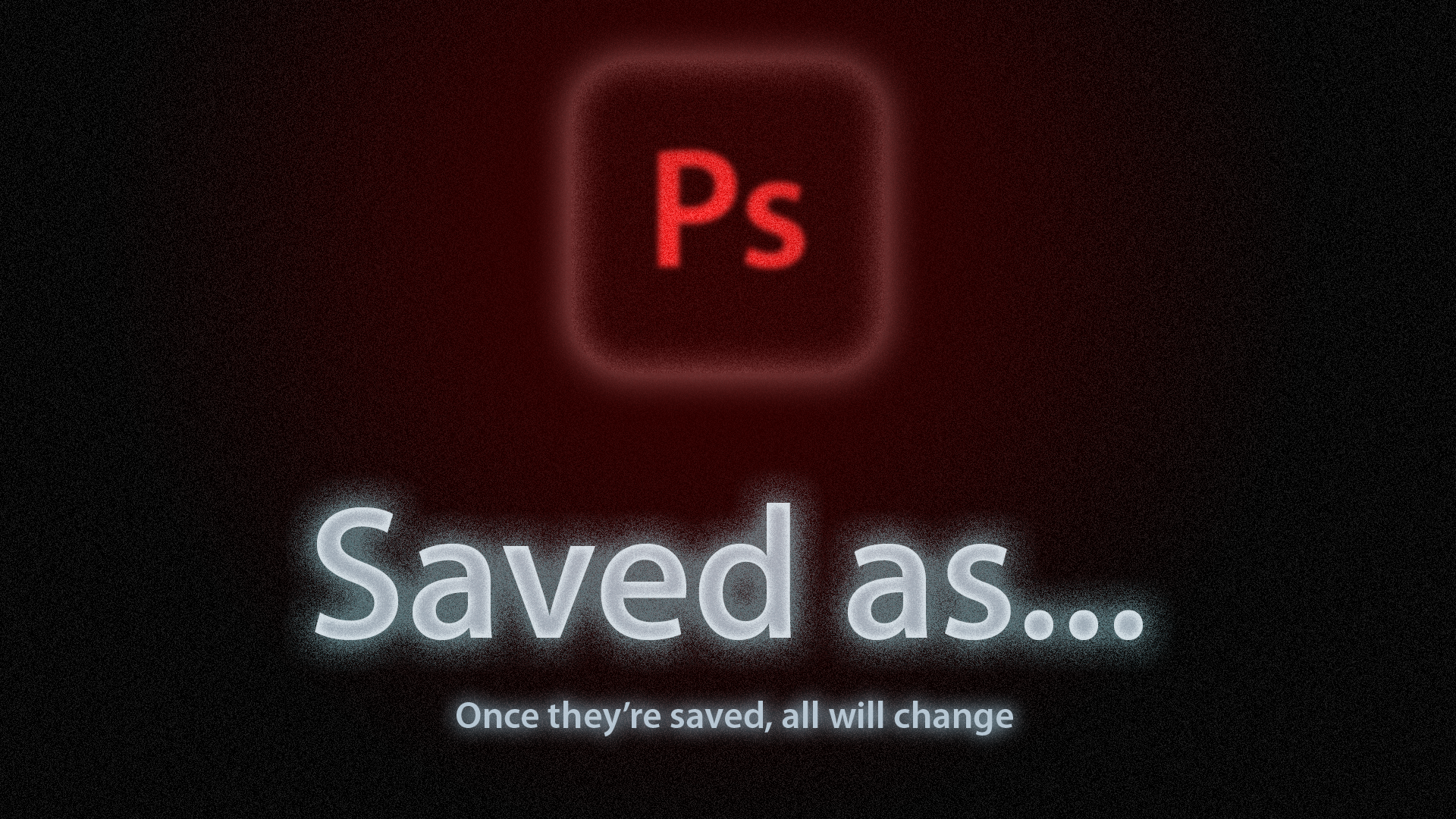 SAVED AS...